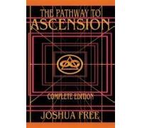 The Complete Pathway To Ascension (Workbook Edition)