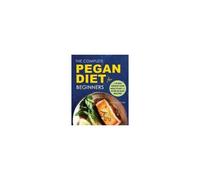 The Complete Pegan Diet For Beginners