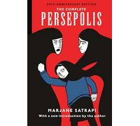 The Complete Persepolis: 20th Anniversary Edition