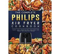 The Complete Philips Air Fryer Cookbook | Occasion