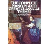 The Complete Piano Player: Great Classical Themes / Recueil