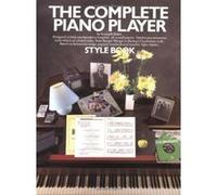 The Complete Piano Player Style Book (Complete Piano Player Series)