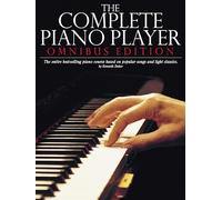 The Complete Piano Player: Omnibus Edition