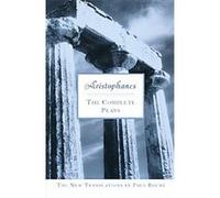 The Complete Plays Aristophanes, Paul Roche (Auteur)