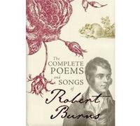 The Complete Poems And Songs Of Robert Burns (Hardcover) Robert Burns, (Auteur)