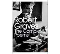 the complete poems Graves, Robert (Auteur)