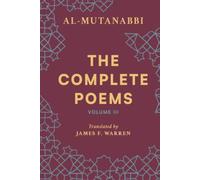 The Complete Poems of Al-Mutanabbi: Volume III