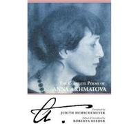The Complete Poems of Anna Akhmatova by Anna Akhmatova & Edited by Roberta Reeder Anna Akhmatova Edited by Roberta Reeder (Auteur)