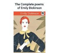 The Complete Poems Of Emily Dickinson