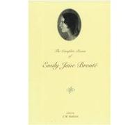 The Complete Poems of Emily Jane Bronte C. W. Hatfield, Emily Bronte (Auteur)
