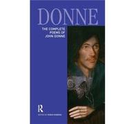 The Complete Poems of John Donne - Taylor amp Francis Ltd - Taylor amp Francis Ltd - Livre en Anglais - Hardback Taylor amp Francis LtdTaylor amp Francis Ltd (Auteur)