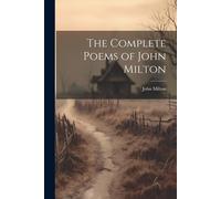 The Complete Poems Of John Milton