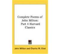 The Complete Poems of John Milton, Harvard Classics John Milton (Auteur)