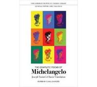 The Complete Poems of Michelangelo by Michelangelo Buonarroti Michelangelo Buonarroti (Auteur)