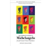 The Complete Poems of Michelangelo by Michelangelo Buonarroti Michelangelo Buonarroti (Auteur)