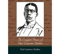 The Complete Poems Of Paul Laurence Dunbar