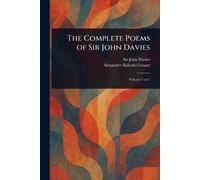 The Complete Poems of Sir John Davies