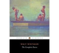 Walt Whitman – The Complete Poems – Poche – Penguin Books