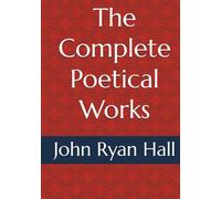 The Complete Poetical Works