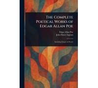 The Complete Poetical Works Of Edgar Allan Poe