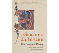 The Complete Poetry of Giacomo da Lentini by Giacomo da Lentini Inconnu (Auteur)