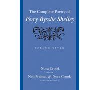 The Complete Poetry of Percy Bysshe Shelley (Volume 7)