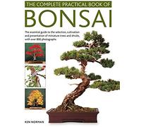 The Complete Practical Book Of Bonsai