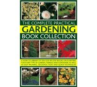 The Complete Practical Gardening Book Collection By Andrew Mikolajski,Jackie Ma