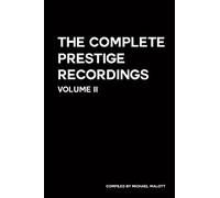 The Complete Prestige Recordings II: Vol. II