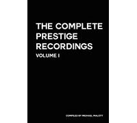The Complete Prestige Recordings Vol. I: Vol. I
