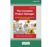 The Complete Project Manager (2nd ed.): Integrating People, Organizational, and Technical Skills (16pt Large Print Format)