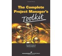 The Complete Project Manager's Toolkit