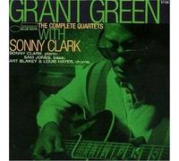Green, Grant - The Complete Quartets With Sonny Clark