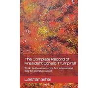 The Complete Record of President Donald Trump （18）: Works by the winner of the first International Bing Xin Literature Award