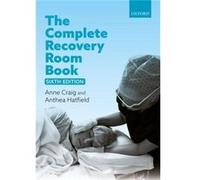 The Complete Recovery Room Book - Hatfield Anthea Anaesthetist Anaesthetist - Oxford University Press - Livre en Anglais - Paperback Hatfield Anthea Anaesthetist AnaesthetistHatfield Anthea Anaestheti