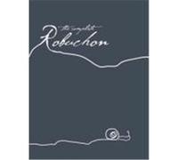 The Complete Robuchon Robuchon, Joel (Auteur)