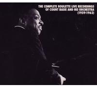 The Complete Roulette Live Recordings of Count Basie and His Orchestra (1959-1962)