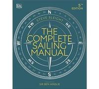 The Complete Sailing Manual by Steve Sleight Steve Sleight (Auteur)