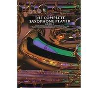 The Complete Saxophone Player - Book 3 Ravenscroft, Raphael (Auteur)