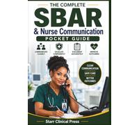 The Complete SBAR & Nurse Communication Pocket Guide: SBAR • Physician Communication • Critical Conversations • Shift Report • Telephone Orders • ... Escalation Algorithms & Quick Reference Tools