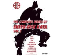 THE COMPLETE SERIES OF SHITO RYU KATA VOL.3