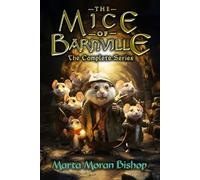 The Complete Series of The Mice of Barnville: Episodes One through Four