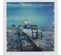 The Complete Short Stories - Perfectly Still [Import]