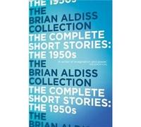 The Complete Short Stories The 1950s by Brian Aldiss Paperback Book Brian - Wilson Aldiss (Auteur)
