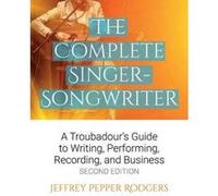 The Complete Singer Songwrite Troubadours Guide Bam Bk - [Version Originale] Jeffrey Pepper Rogers (Auteur)