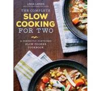 The Complete Slow Cooking for Two Cookbook - [Version Originale] Linda Larsen (Auteur)