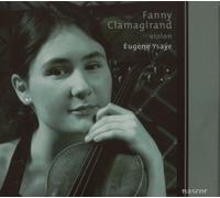 The Complete Sonatas for Solo Violin Op. 27 (Clamagirand) by Eugene Ysaye