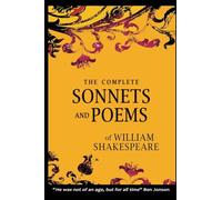 The Complete Sonnets and Poems of William Shakespeare