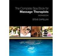 The Complete Spa Book for Massage Therapists Steve Capellini (Auteur)