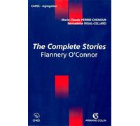 The Complete Stories - Flannery O'Connor: Flannery O'Connor